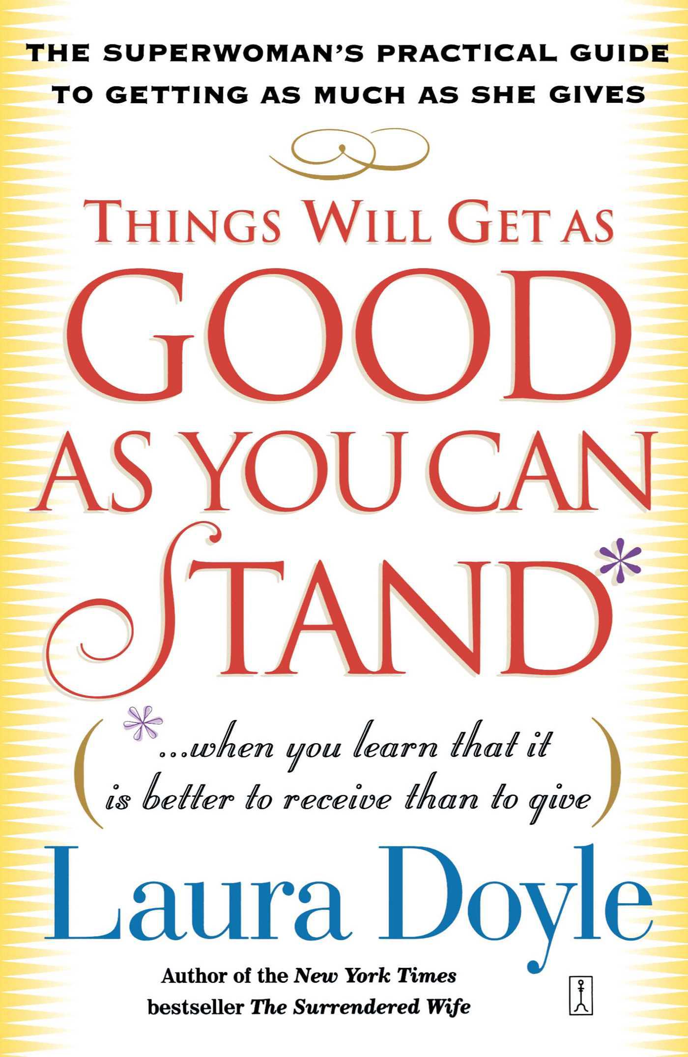 Cover image for Things Will Get as Good as You Can Stand