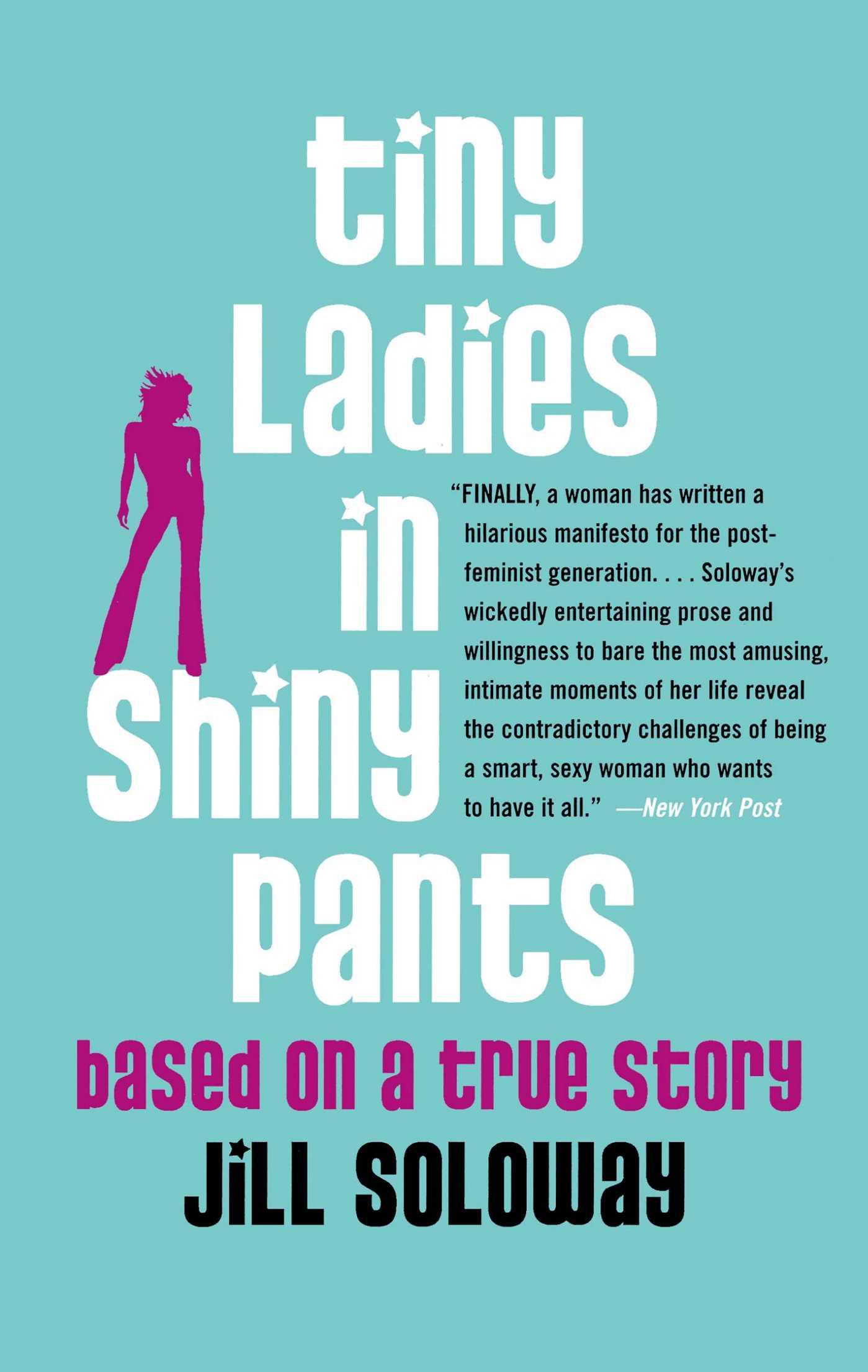 Cover image for Tiny Ladies in Shiny Pants