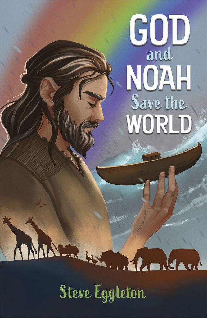 Cover image for God and Noah Save the World