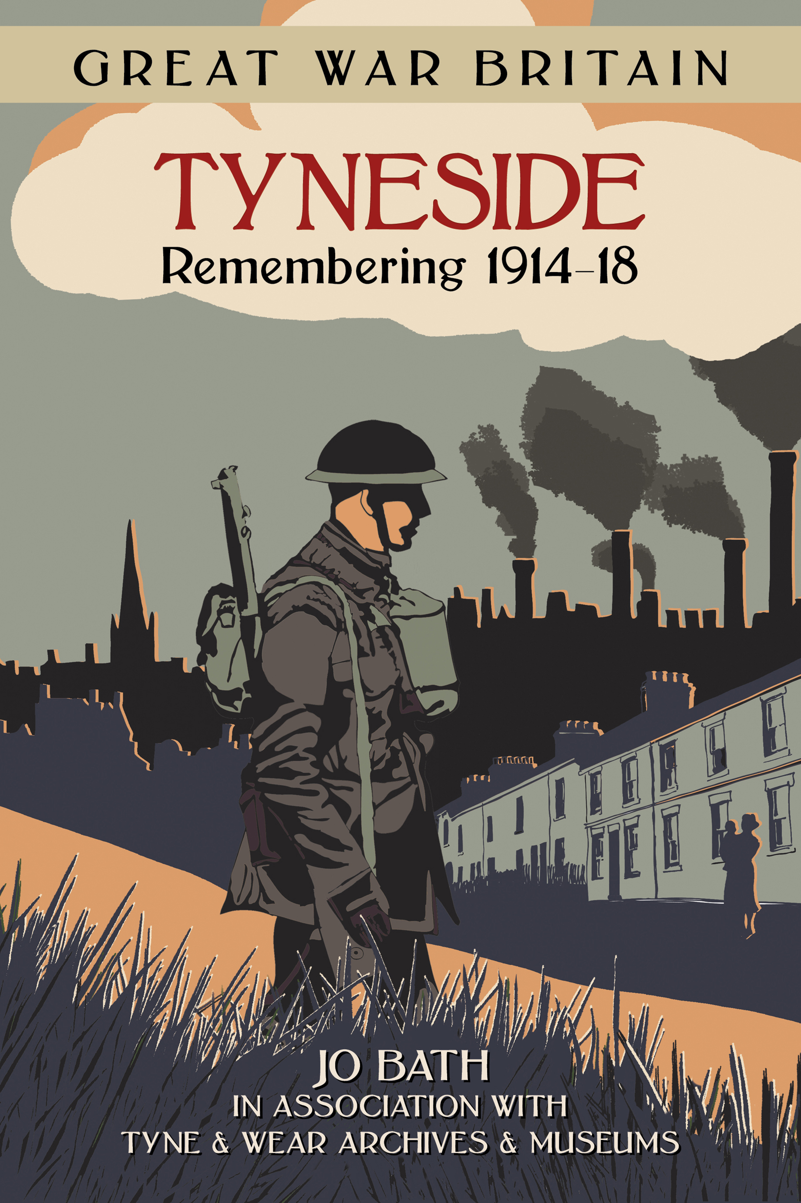 Cover image for Great War Britain Tyneside