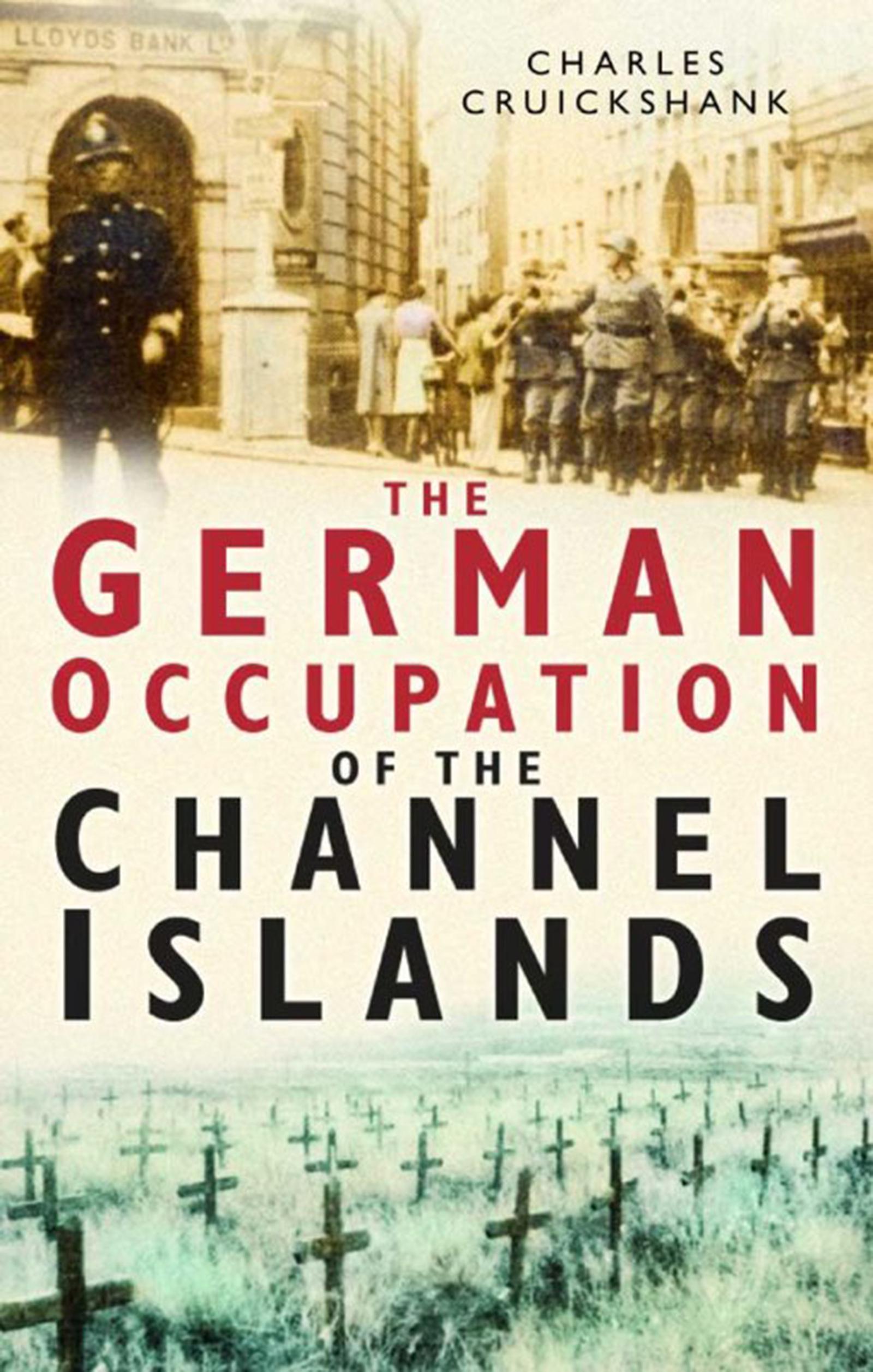 Cover image for The German Occupation Channel Islands