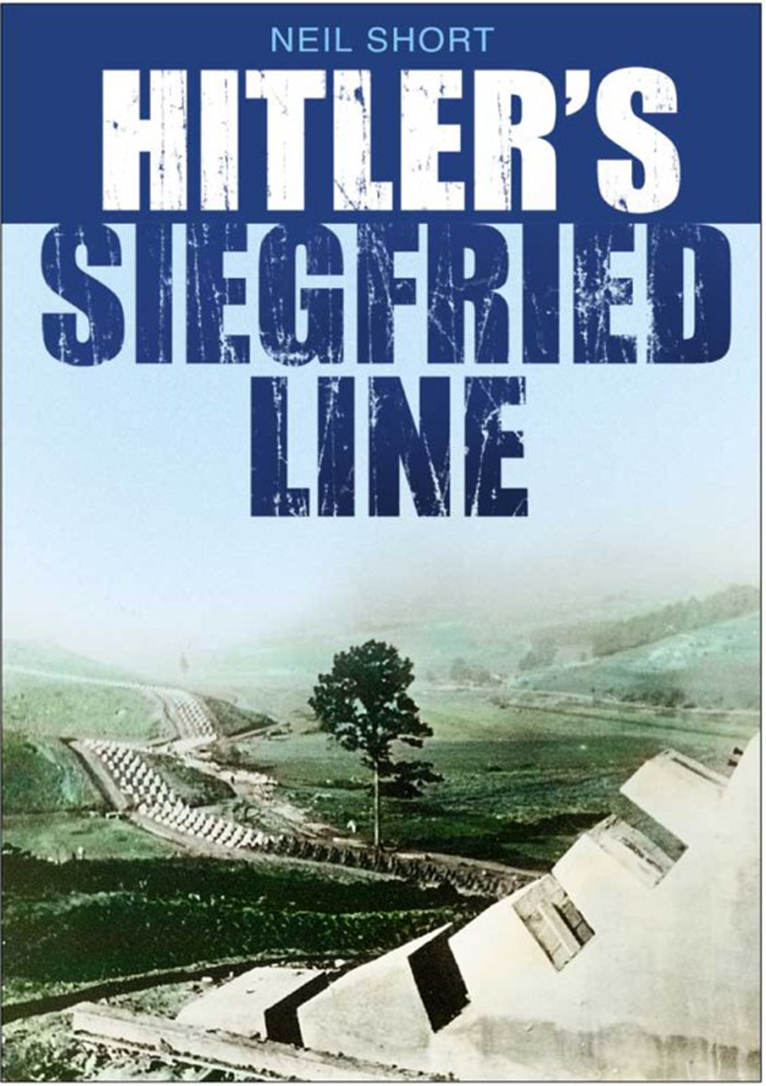 Cover image for Hitler's Siegfried Line