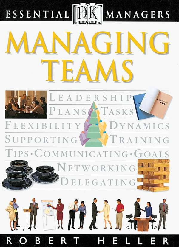 Cover image for DK Essential Managers: Managing Teams
