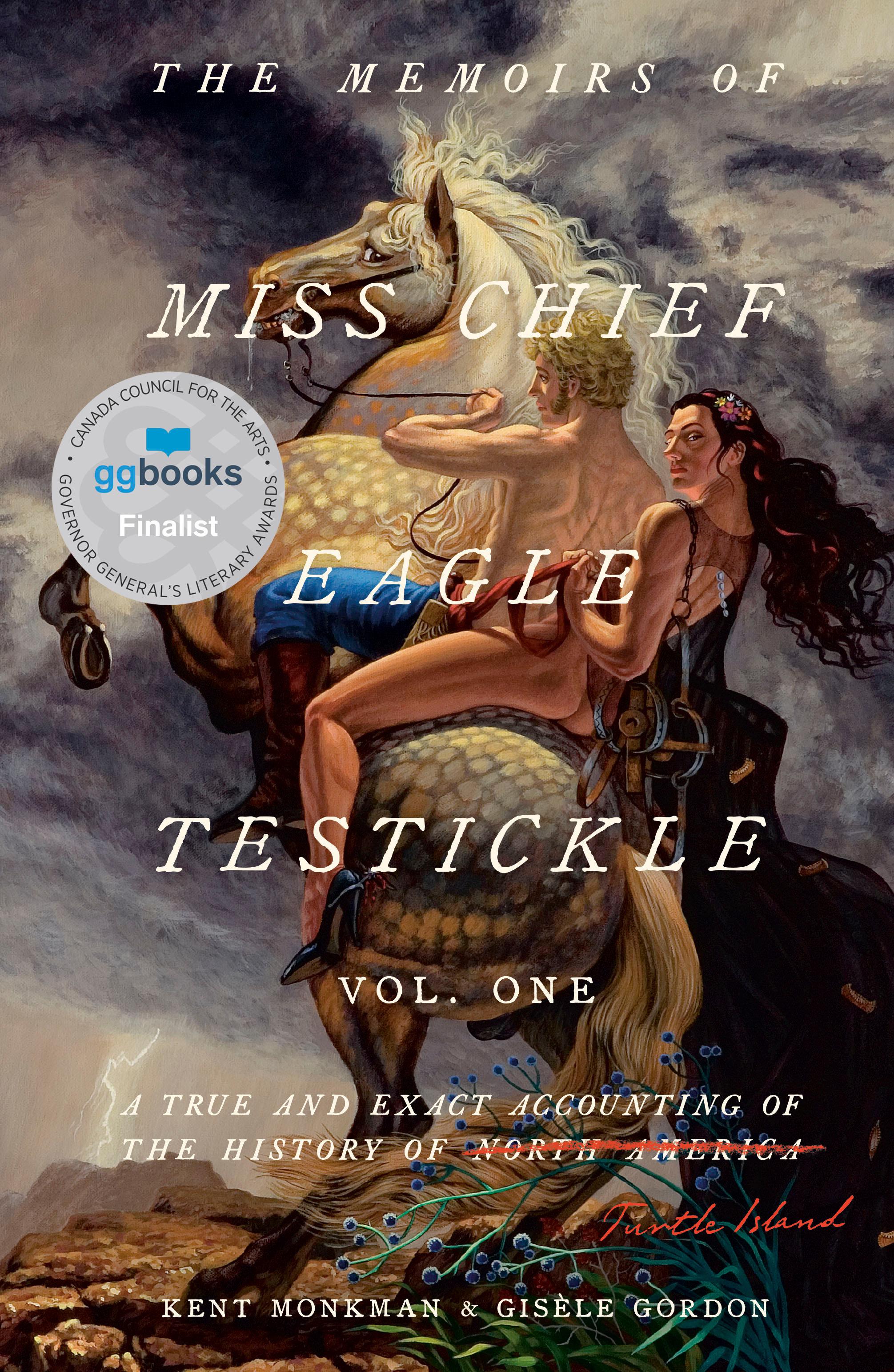 Cover image for The Memoirs of Miss Chief Eagle Testickle: Vol. 1