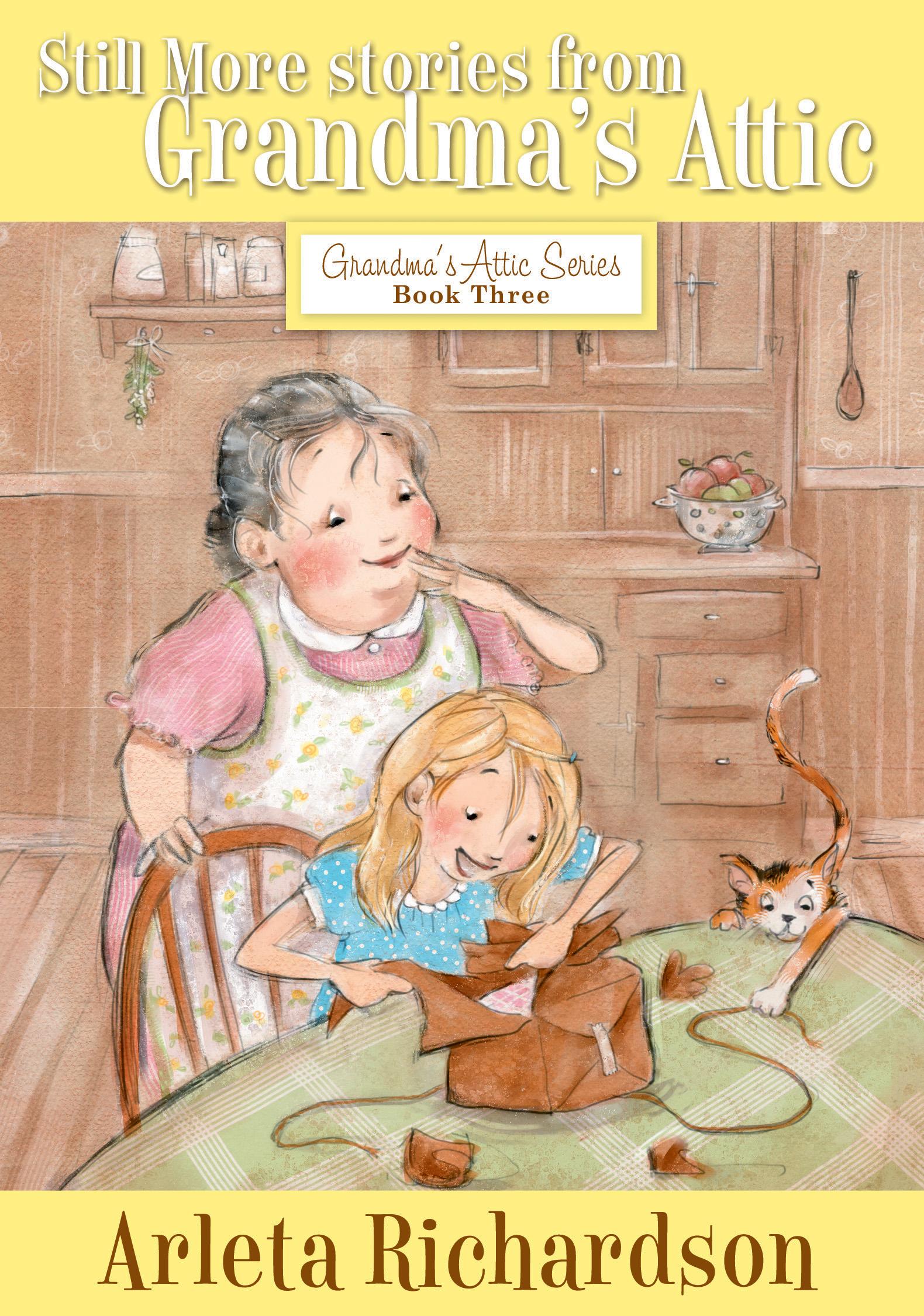 Cover image for Still More Stories from Grandma's Attic