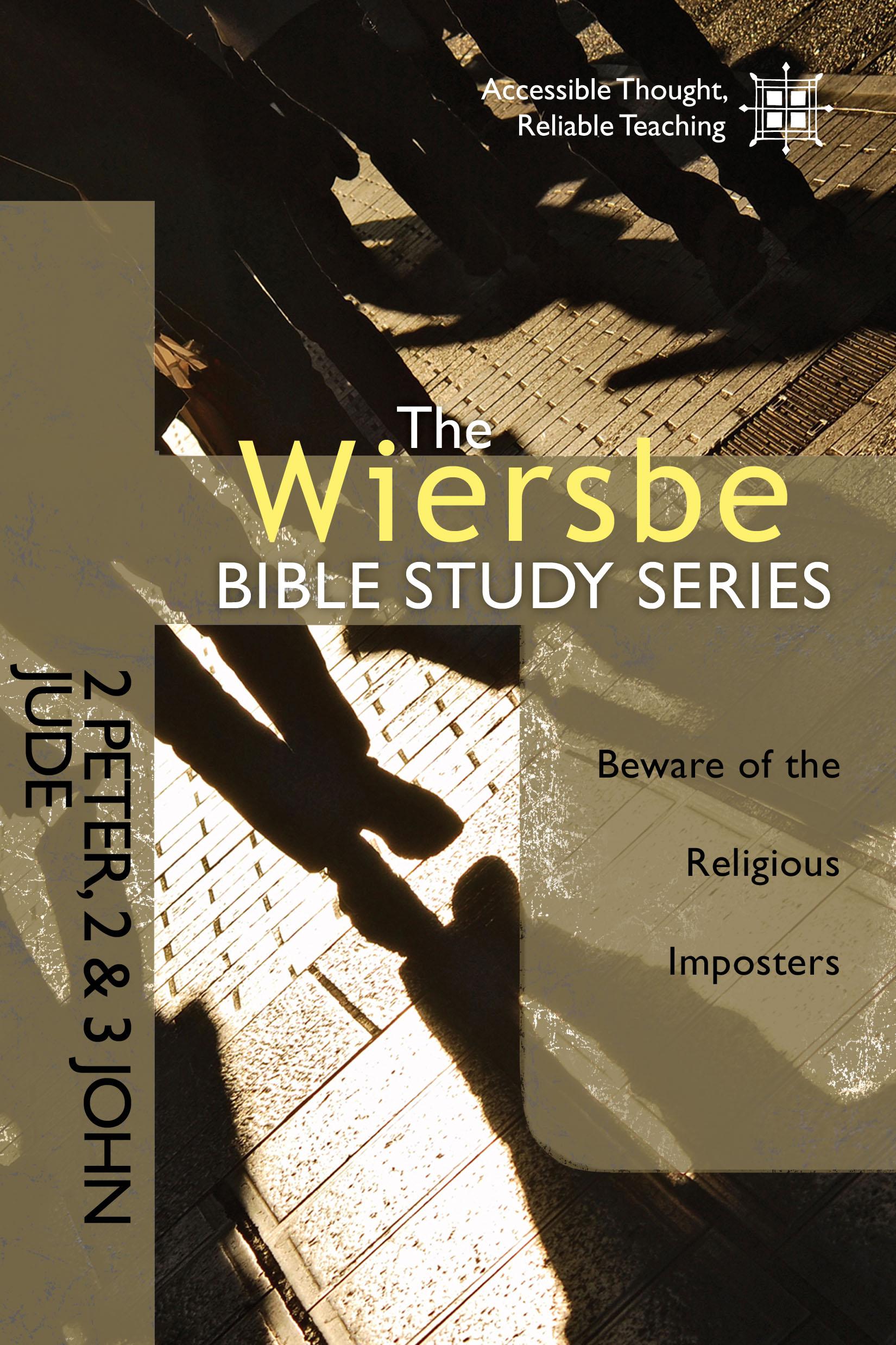 Cover image for The Wiersbe Bible Study Series: 2 Peter, 2&3 John, Jude