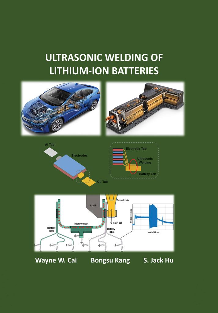 Cover image for Ultrasonic Welding of Lithium-Ion Batteries