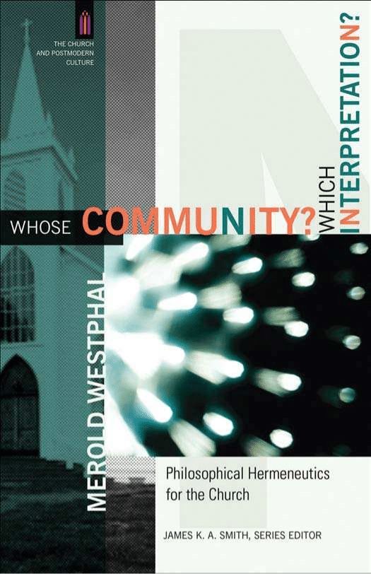 Whose Community? Which Interpretation? (The Church and Postmodern Culture)