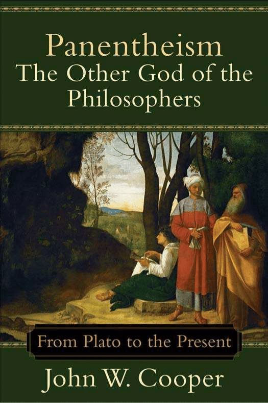 Panentheism--The Other God of the Philosophers