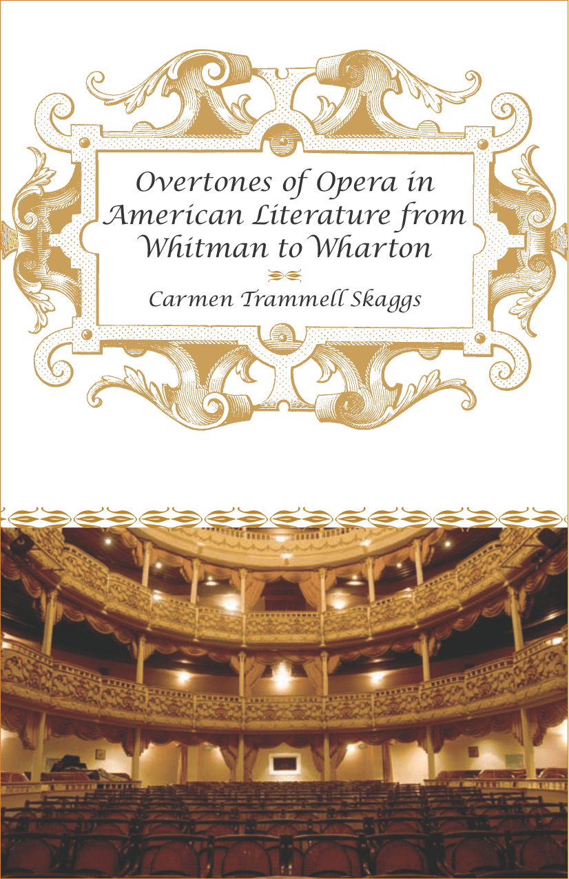 Cover image for Overtones of Opera in American Literature from Whitman to Wharton