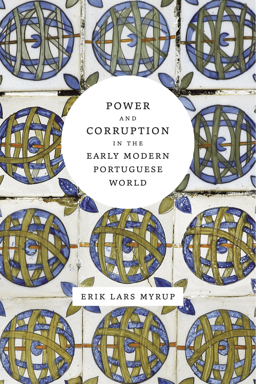 Cover image for Power and Corruption in the Early Modern Portuguese World