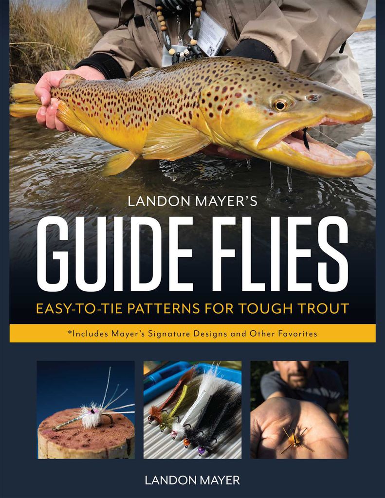 Cover image for Landon Mayer's Guide Flies