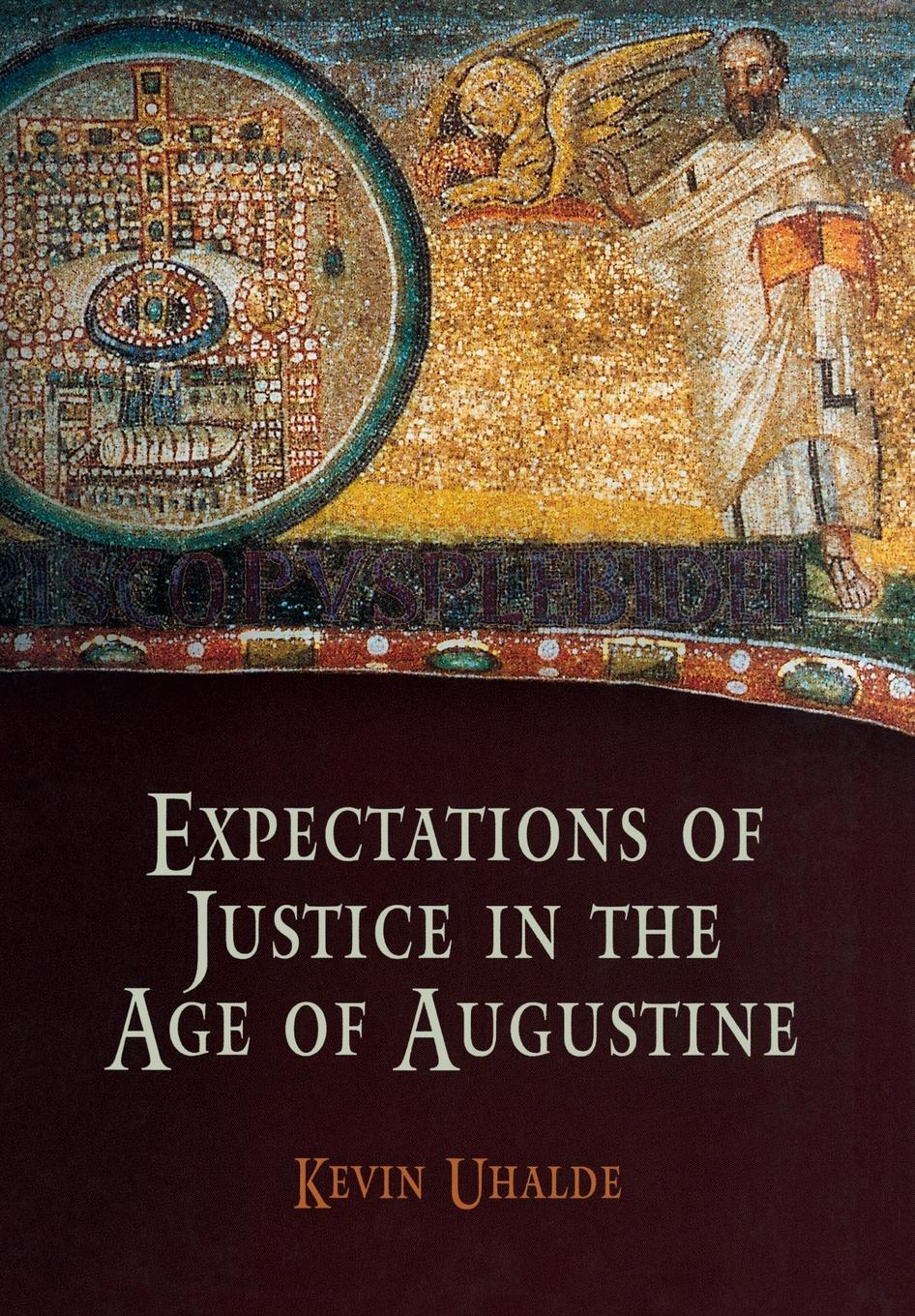 Expectations of Justice in the Age of Augustine