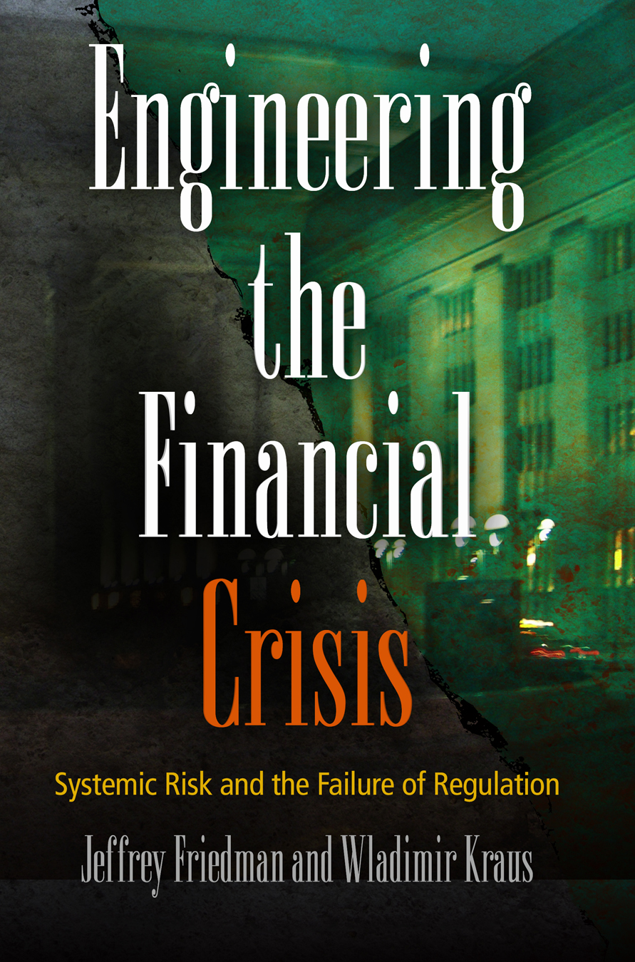 Engineering the Financial Crisis