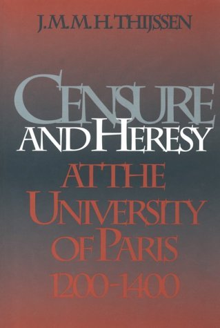 Censure and Heresy at the University of Paris, 1200-1400