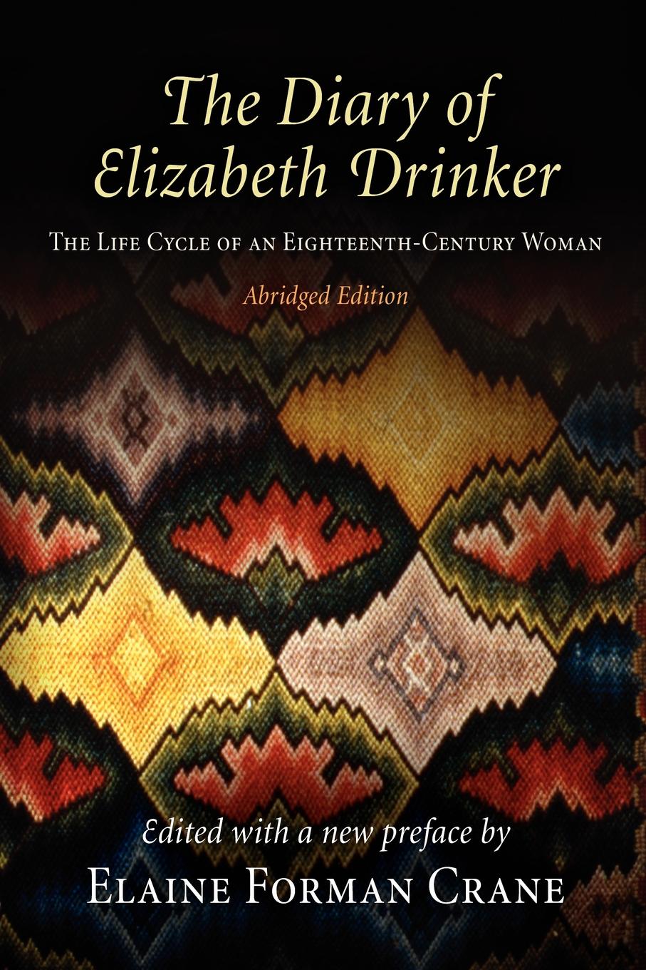 The Diary of Elizabeth Drinker