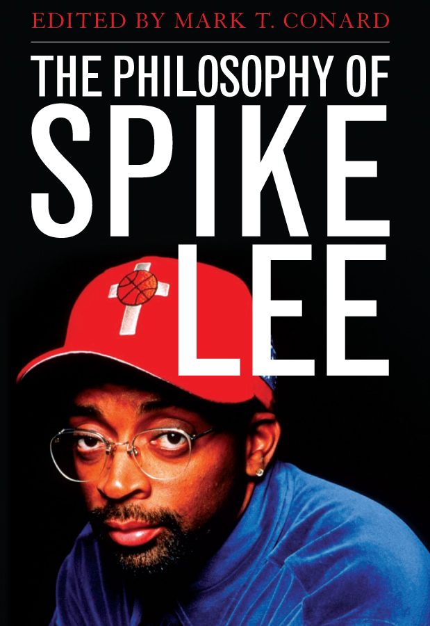The Philosophy of Spike Lee