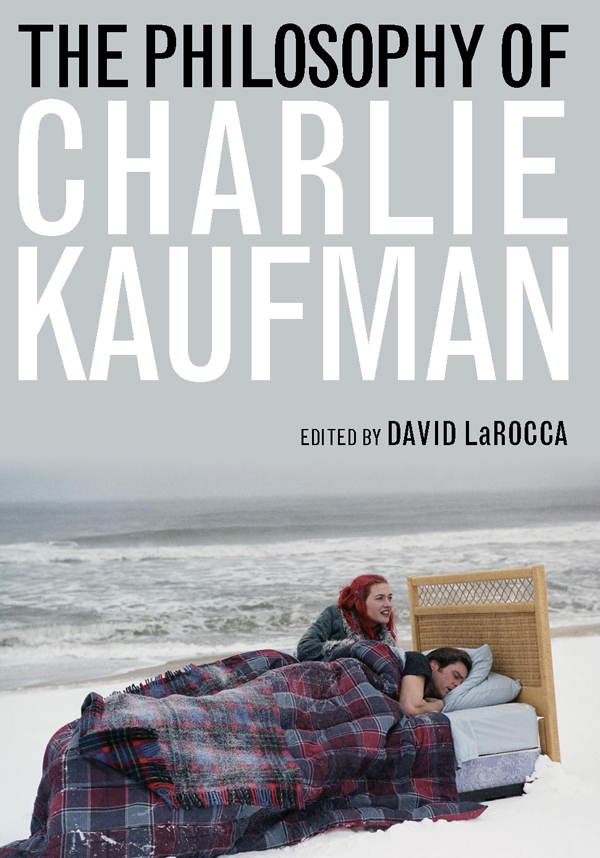 The Philosophy of Charlie Kaufman