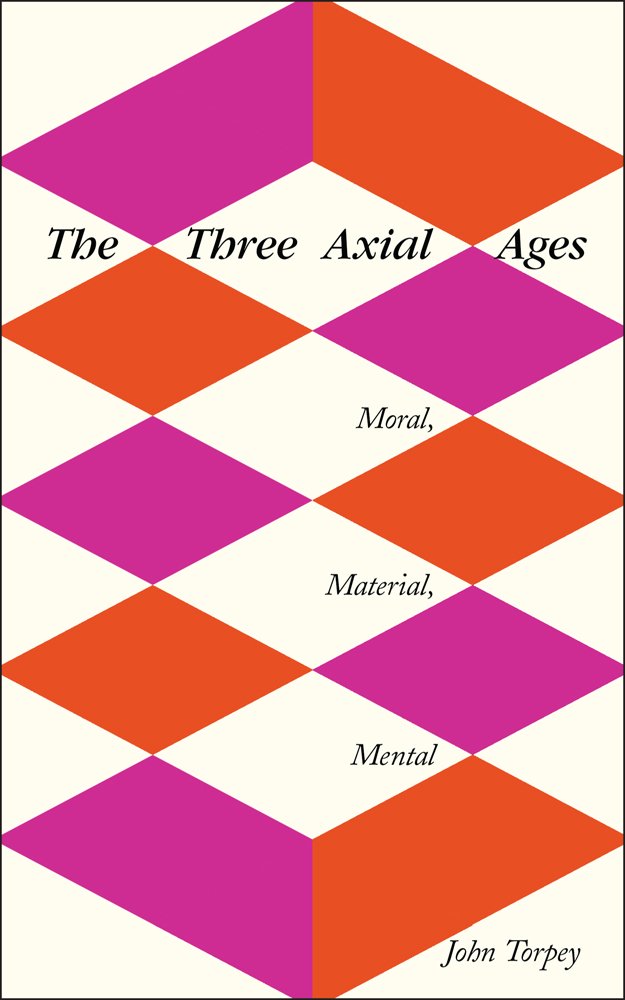 Cover image for The Three Axial Ages