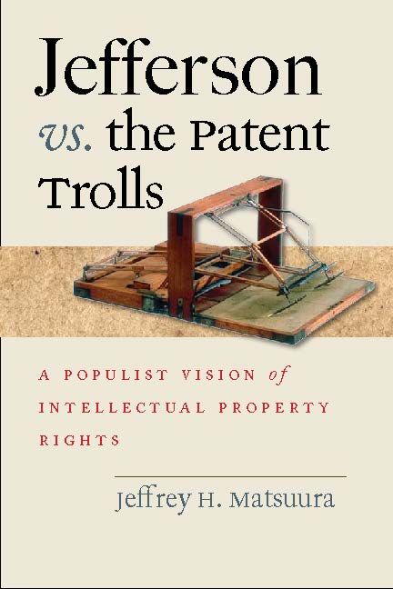 Jefferson vs. the Patent Trolls