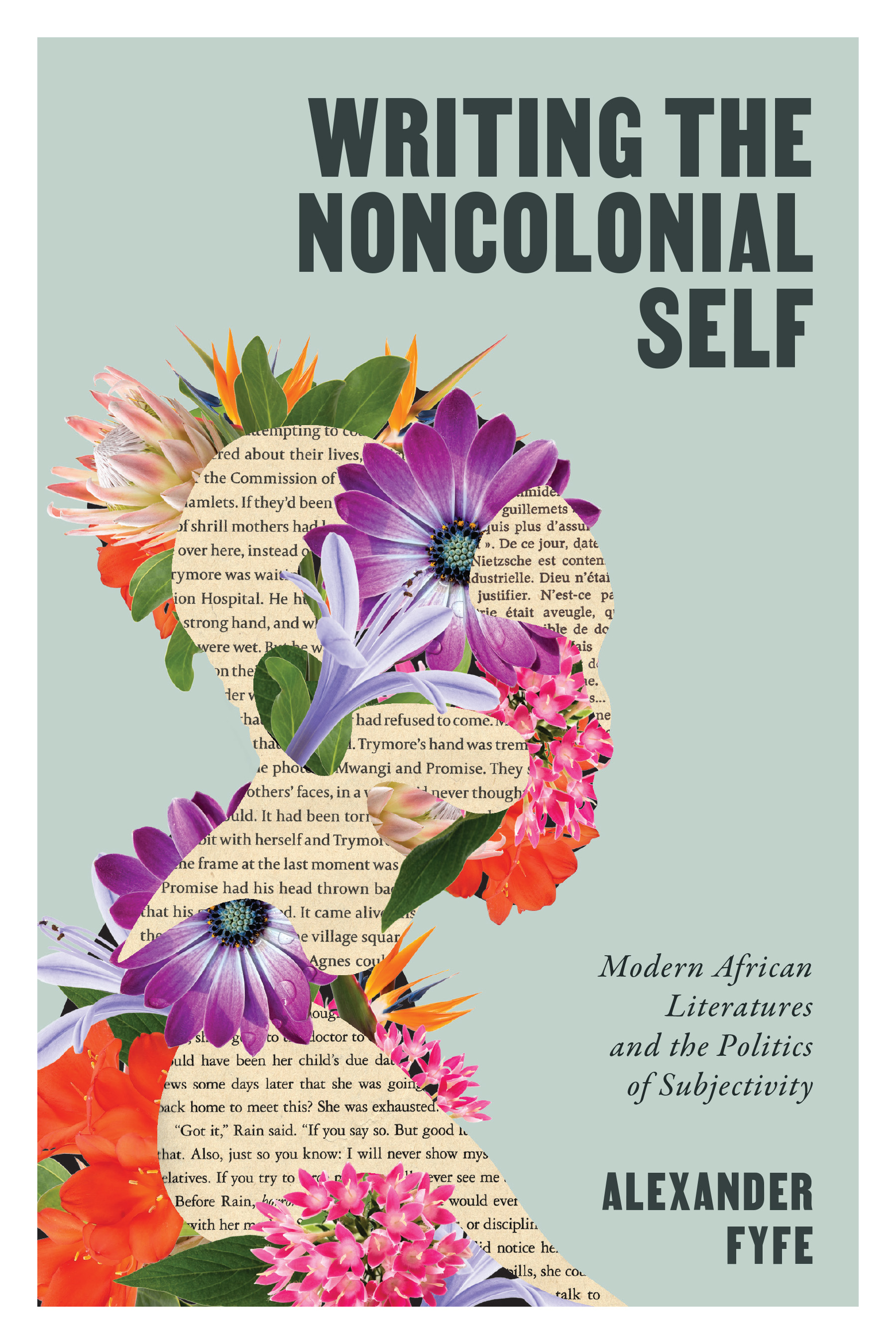Writing The Noncolonial Self by Alexander Fyfe