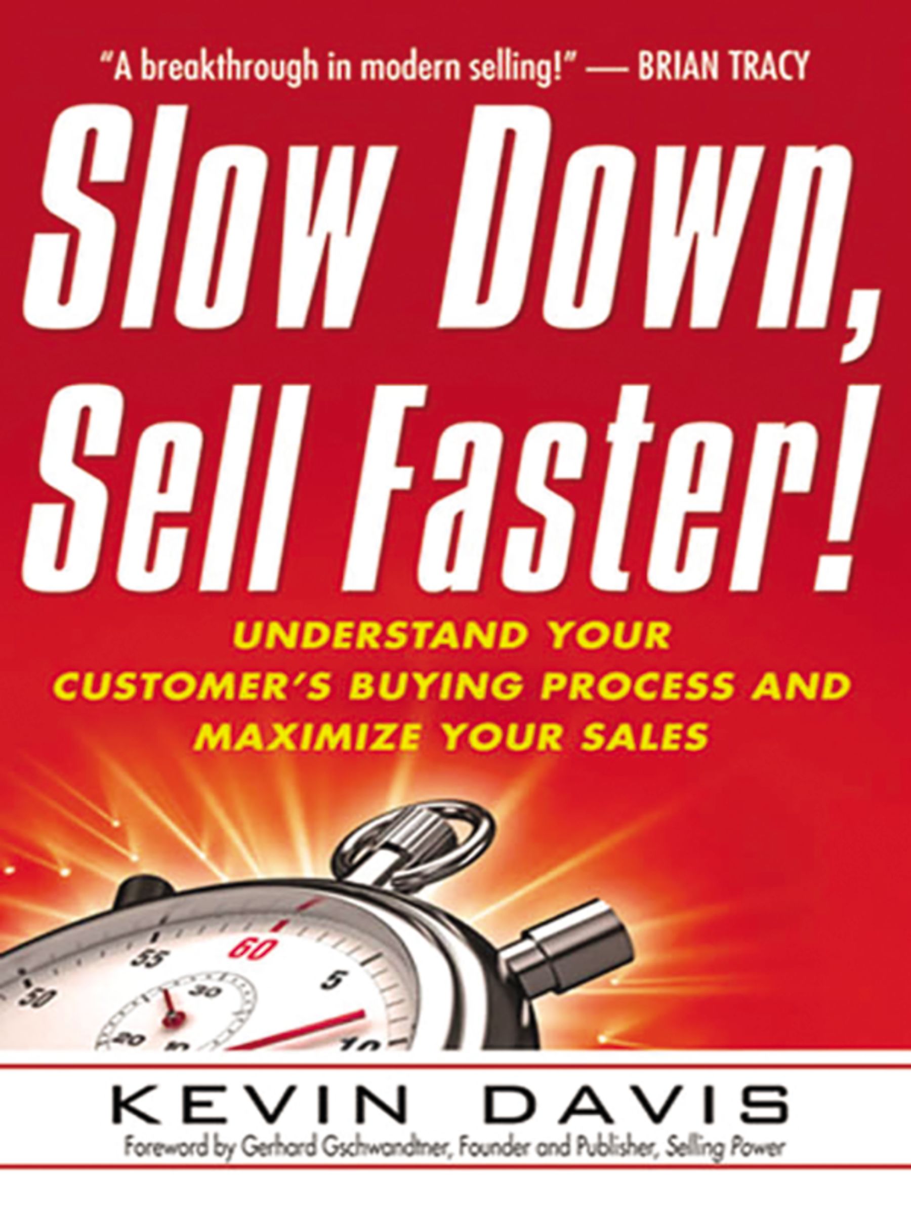 Slow Down, Sell Faster!