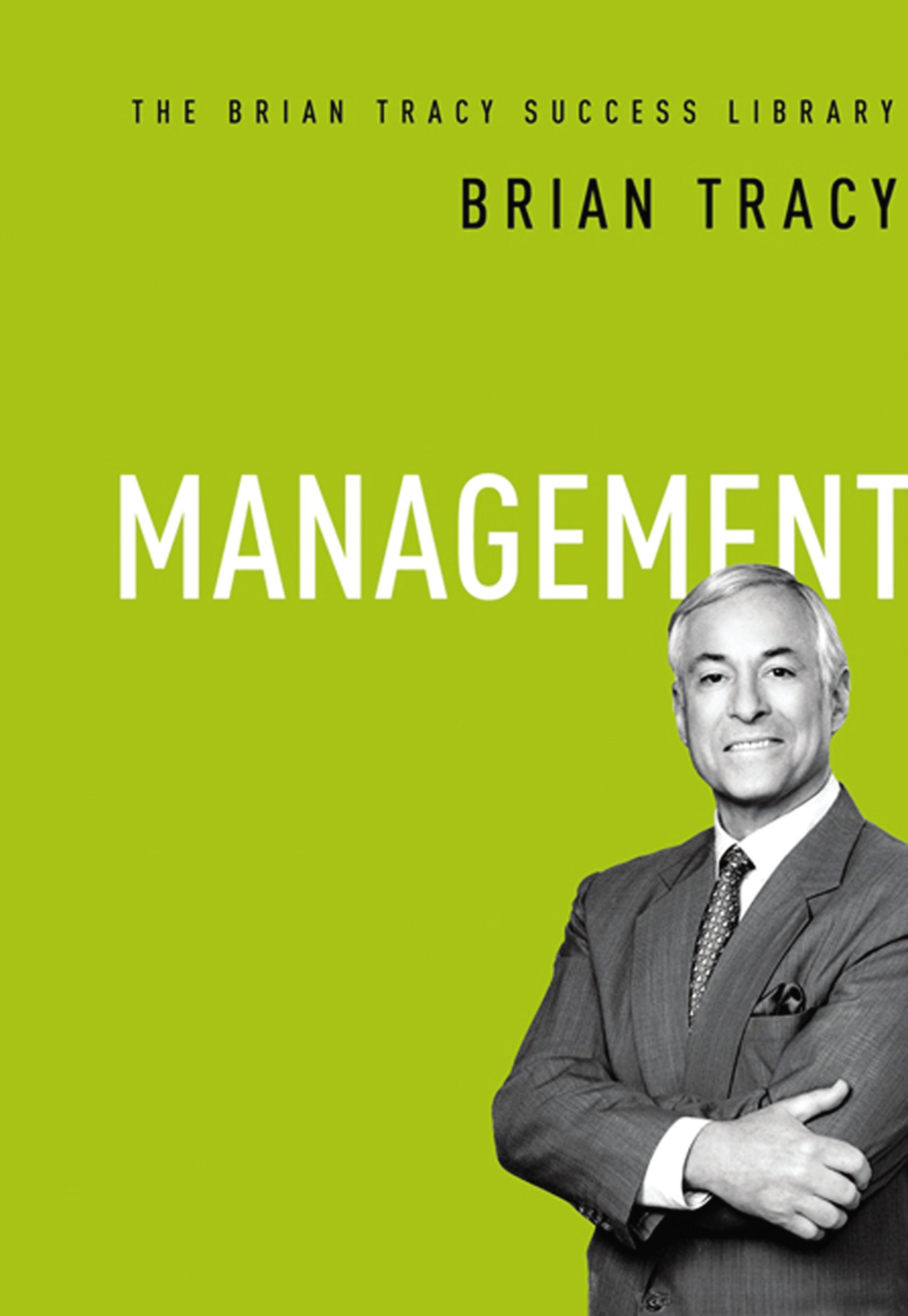 Management (The Brian Tracy Success Library)