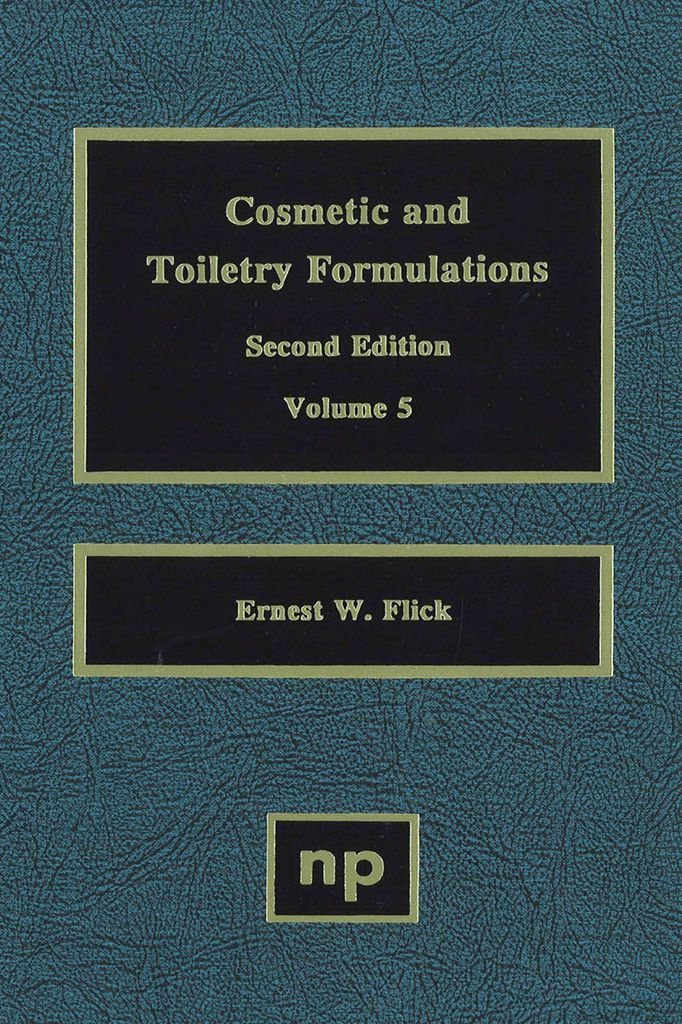 Cover image for Cosmetic and Toiletry Formulations, Vol. 5