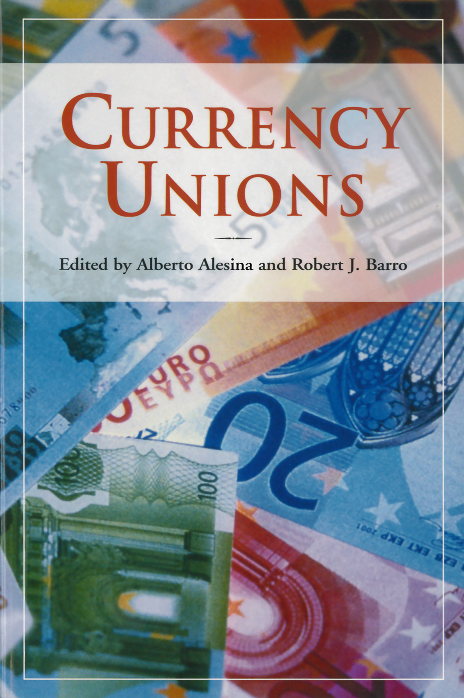 Currency Unions by: Alberto Alesina - 9780817928469 | RedShelf