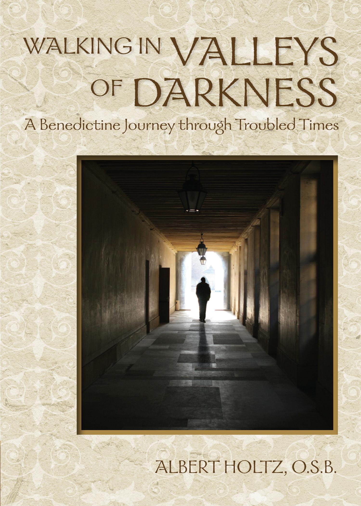Cover image for Walking in Valleys of Darkness