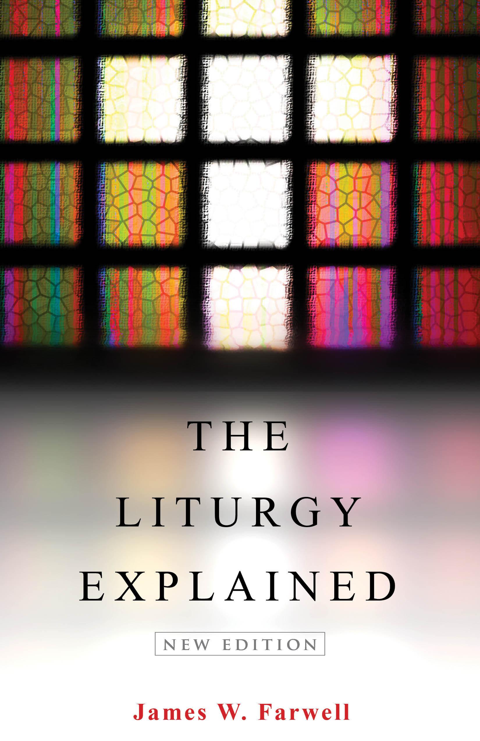 The Liturgy Explained