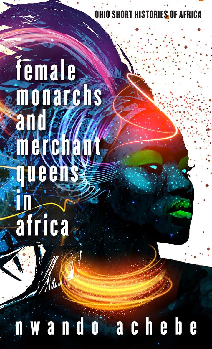 Cover image for Female Monarchs and Merchant Queens in Africa