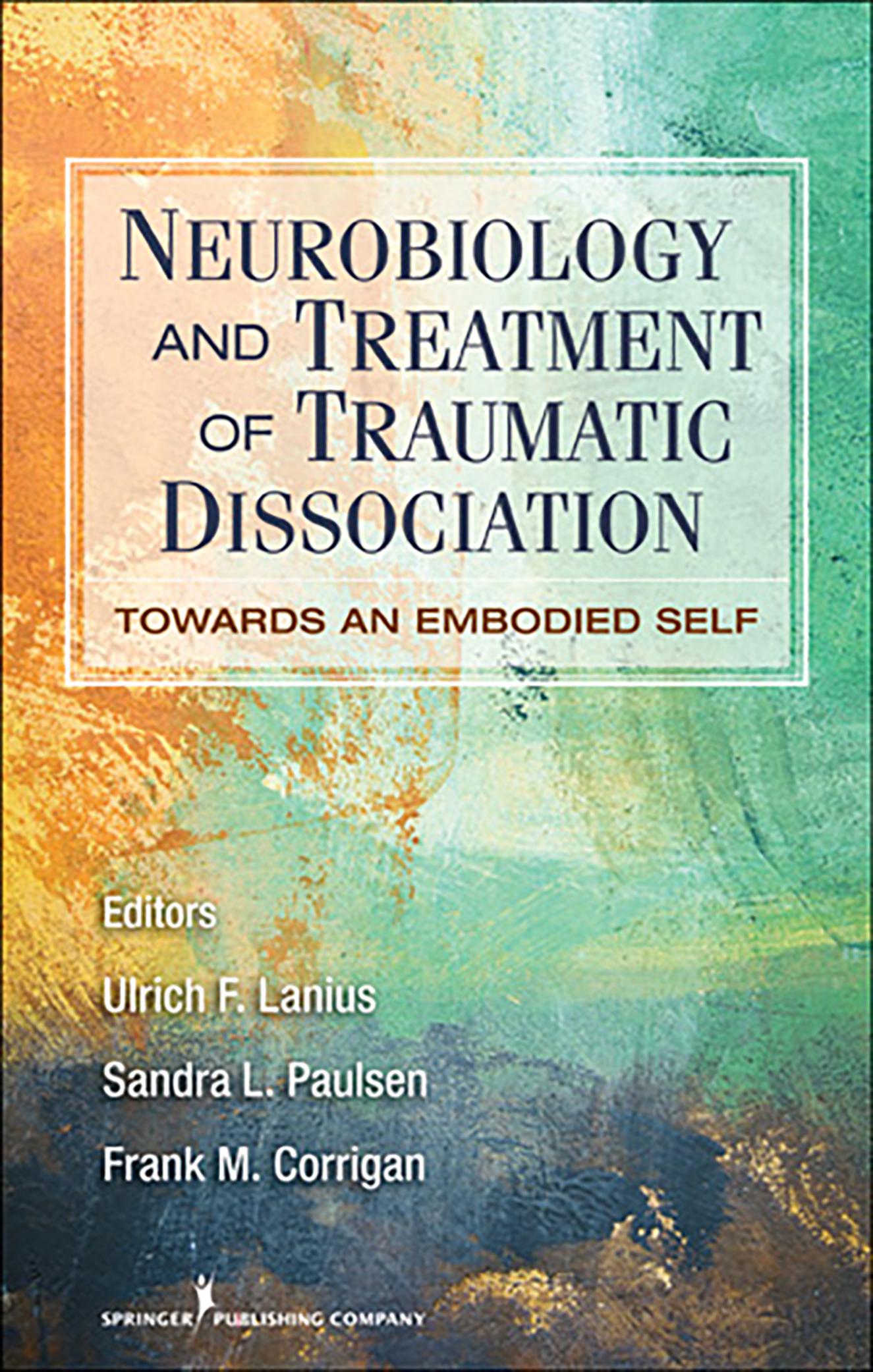 Cover image for Neurobiology and Treatment of Traumatic Dissociation