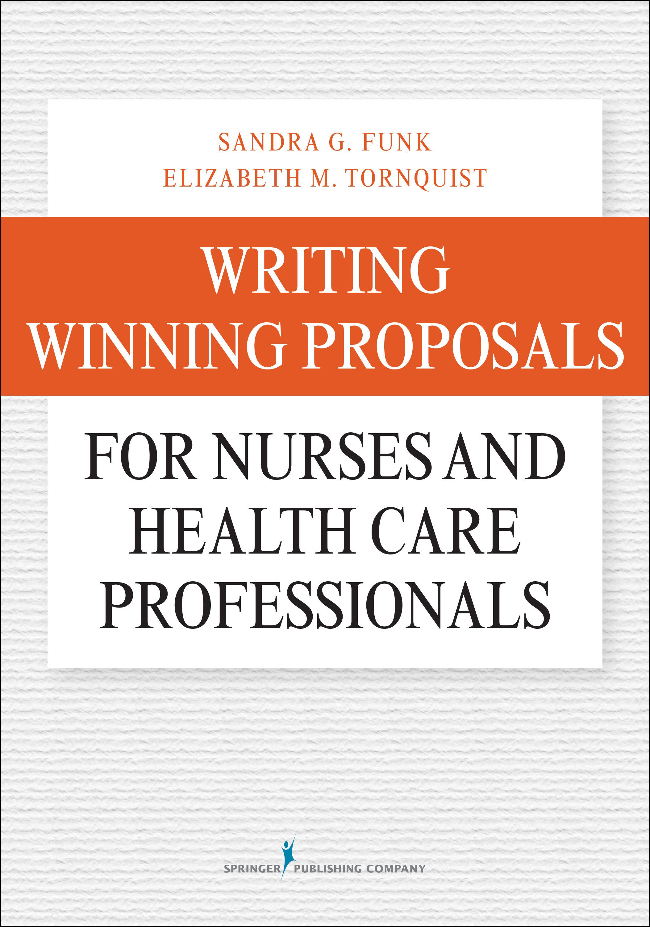Cover image for Writing Winning Proposals for Nurses and Health Care Professionals