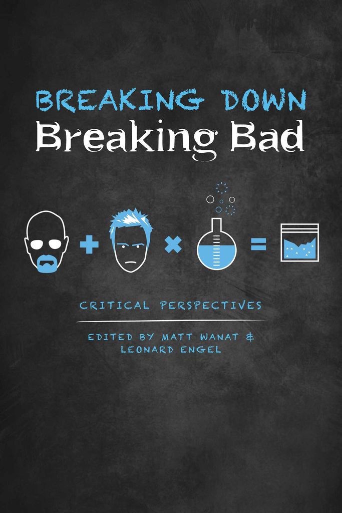 Cover image for Breaking Down Breaking Bad