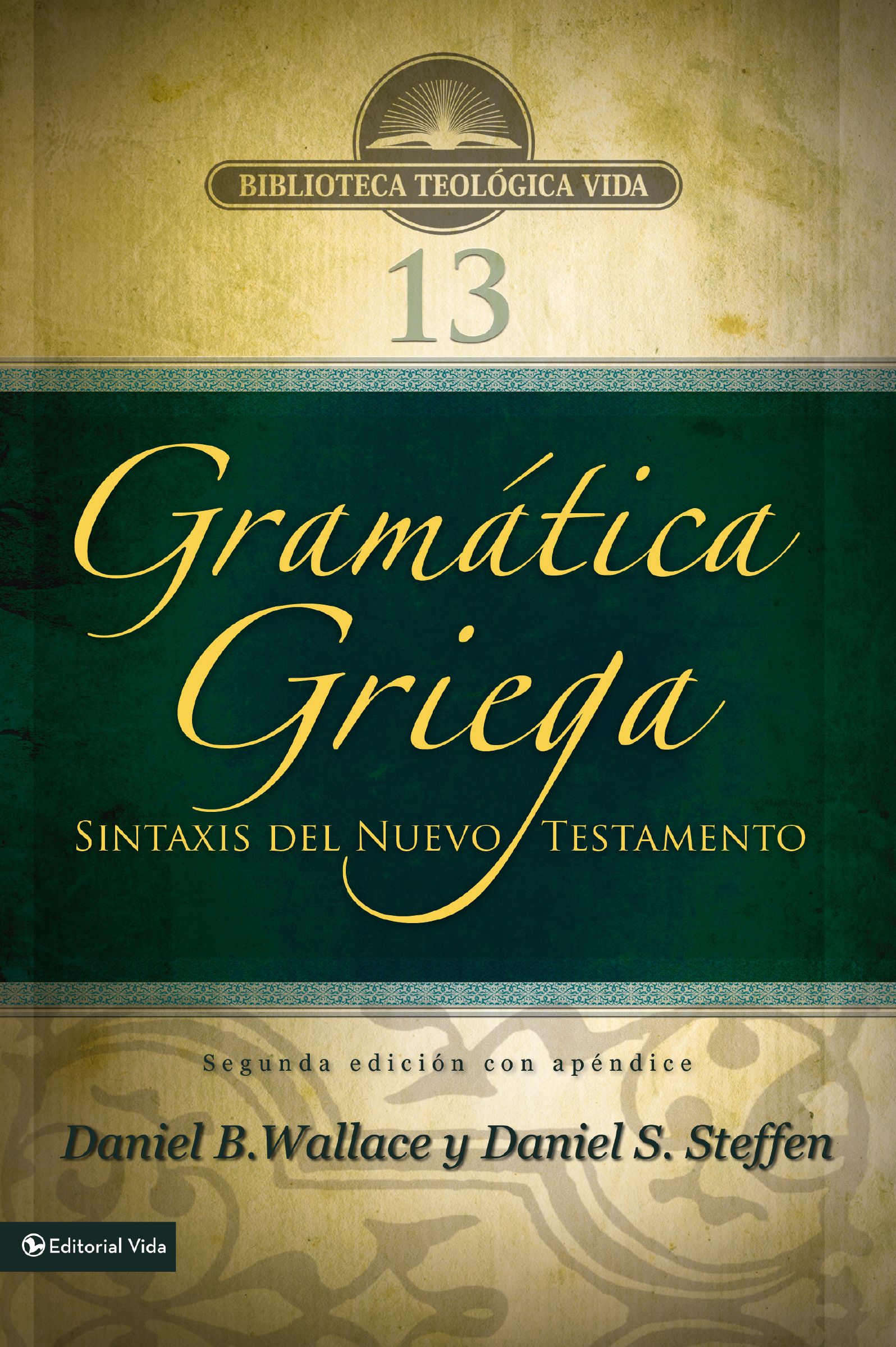 Cover image for Gramatica griega: Sintaxis del Nuevo Testamento - Segunda edicion con apendice