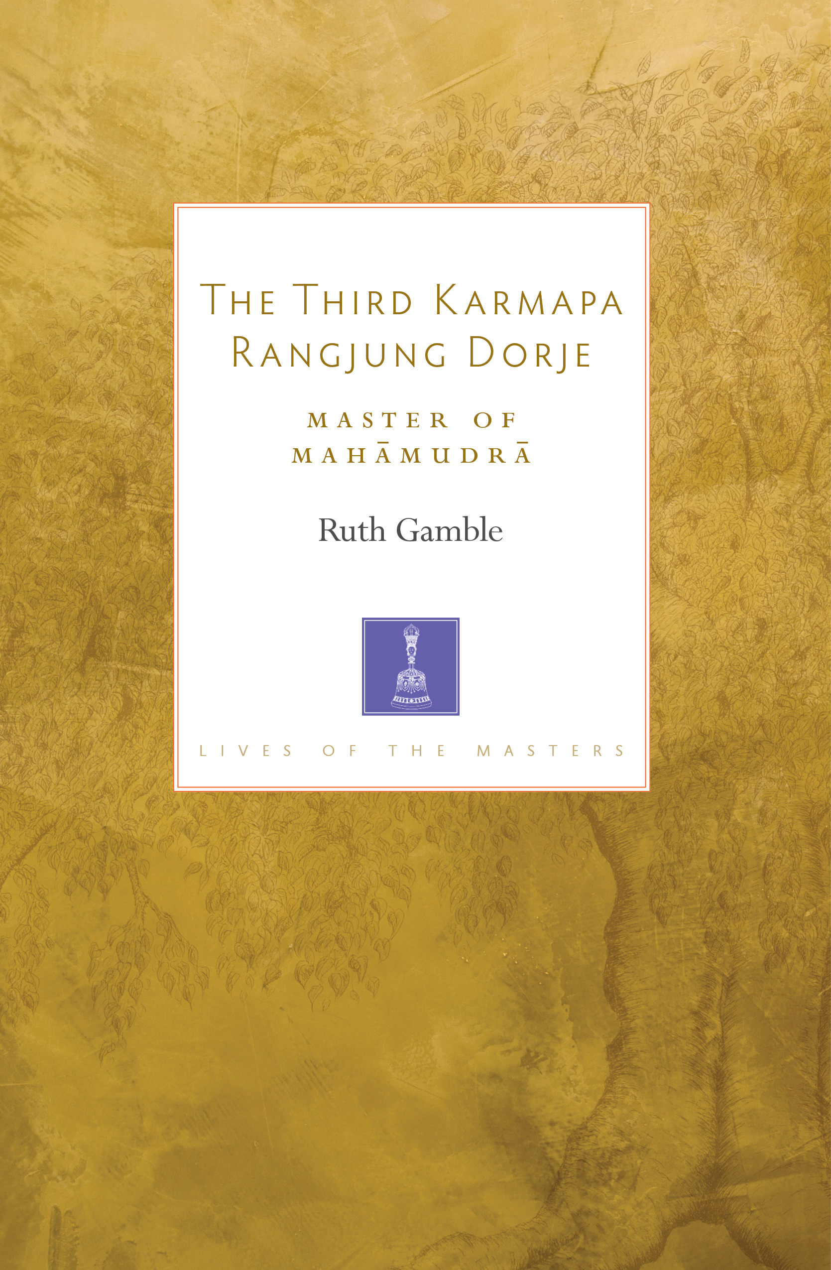 Cover image for The Third Karmapa Rangjung Dorje