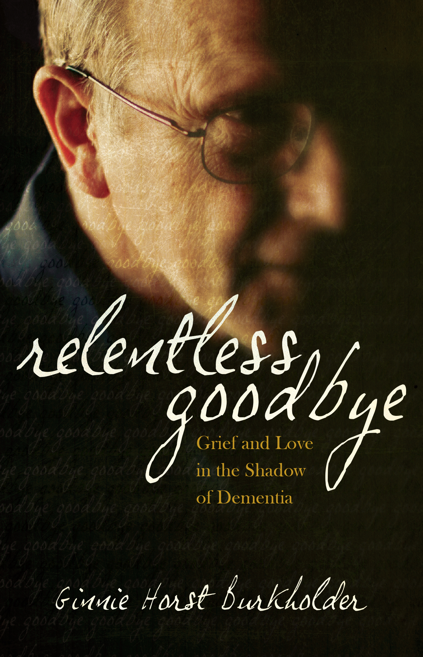 Cover image for Relentless Goodbye
