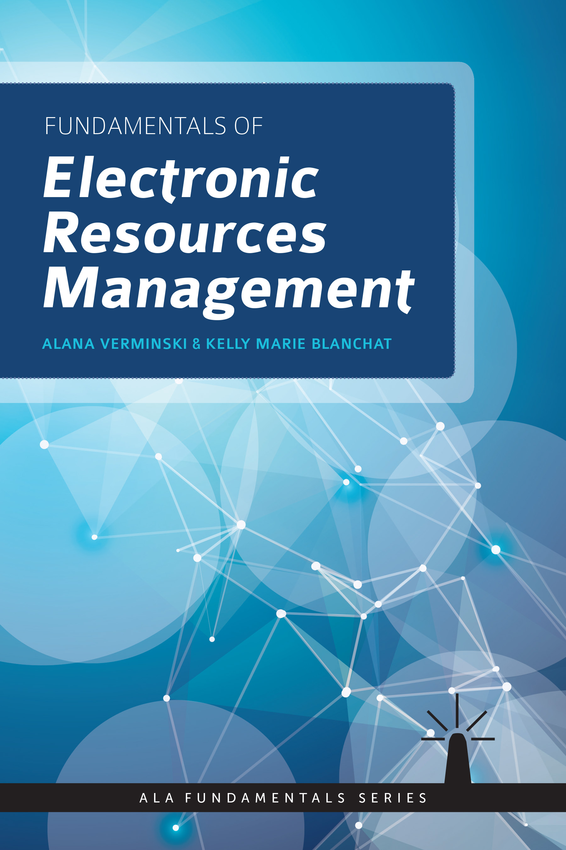 Cover image for Fundamentals of Electronic Resources Management