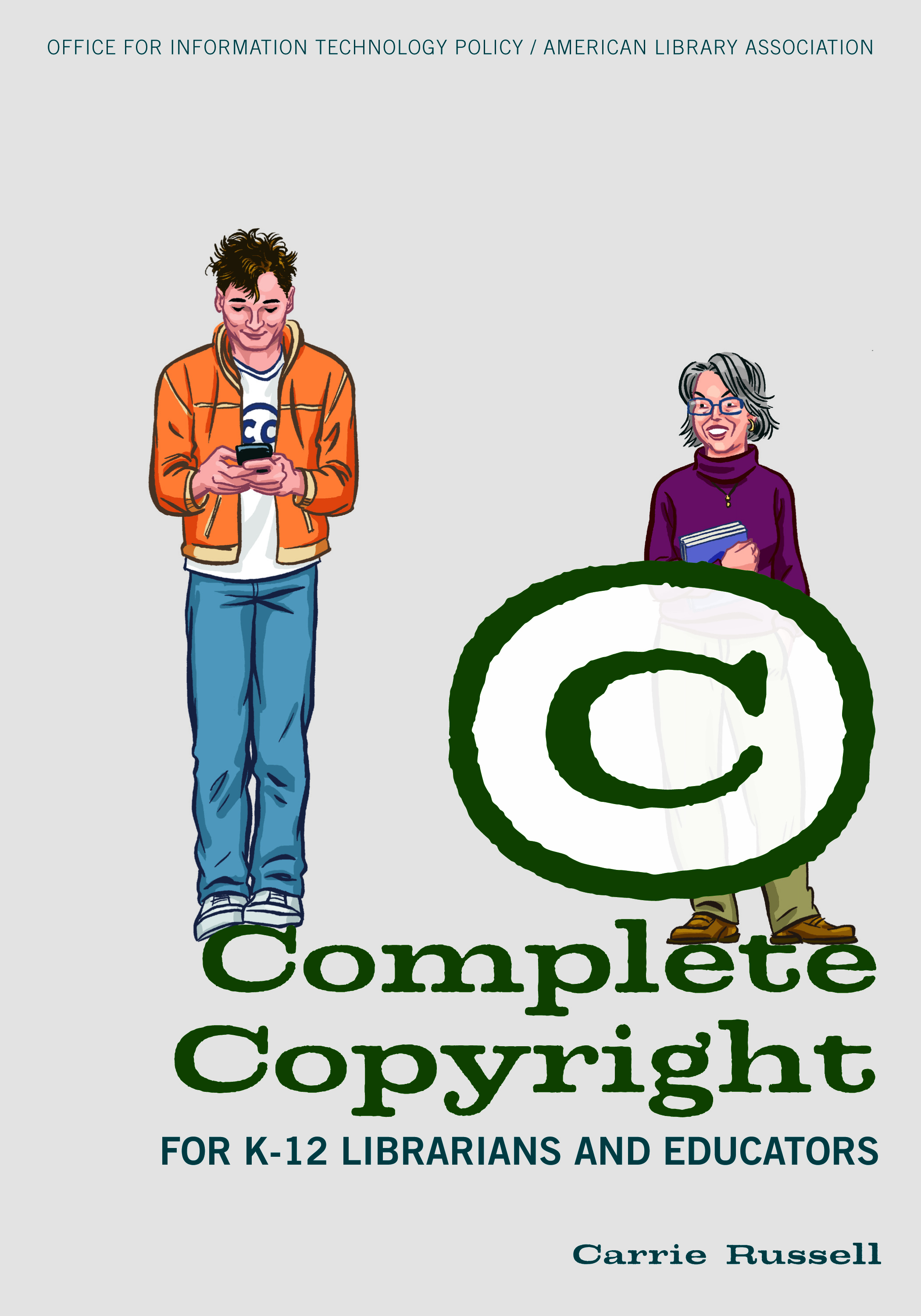 Complete Copyright for K鈥?2 Librarians and Educators