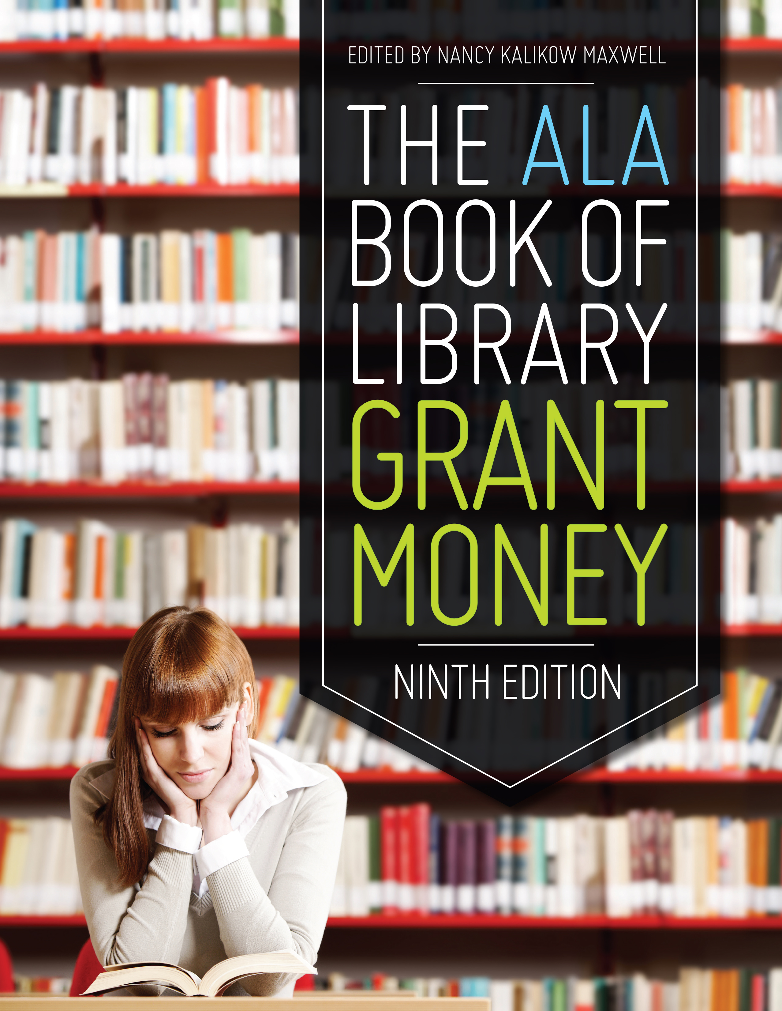 The ALA Book of Library Grant Money