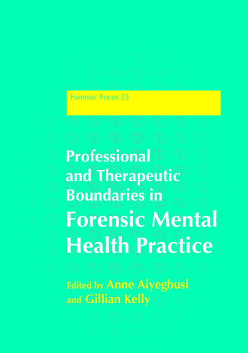 Professional and Therapeutic Boundaries in Forensic Mental Health Practice