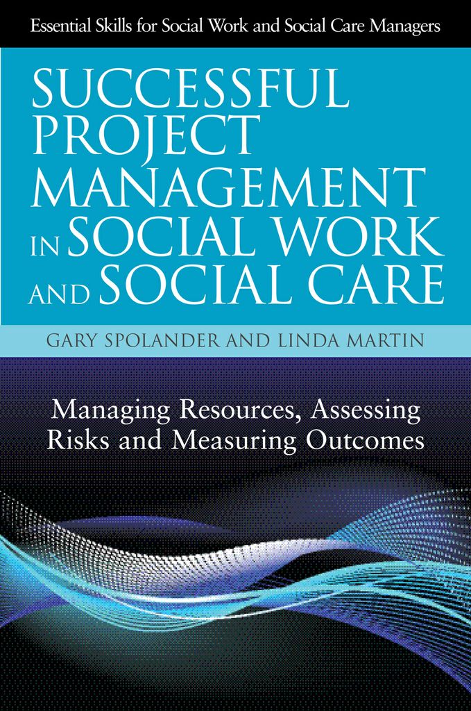 Successful Project Management in Social Work and Social Care