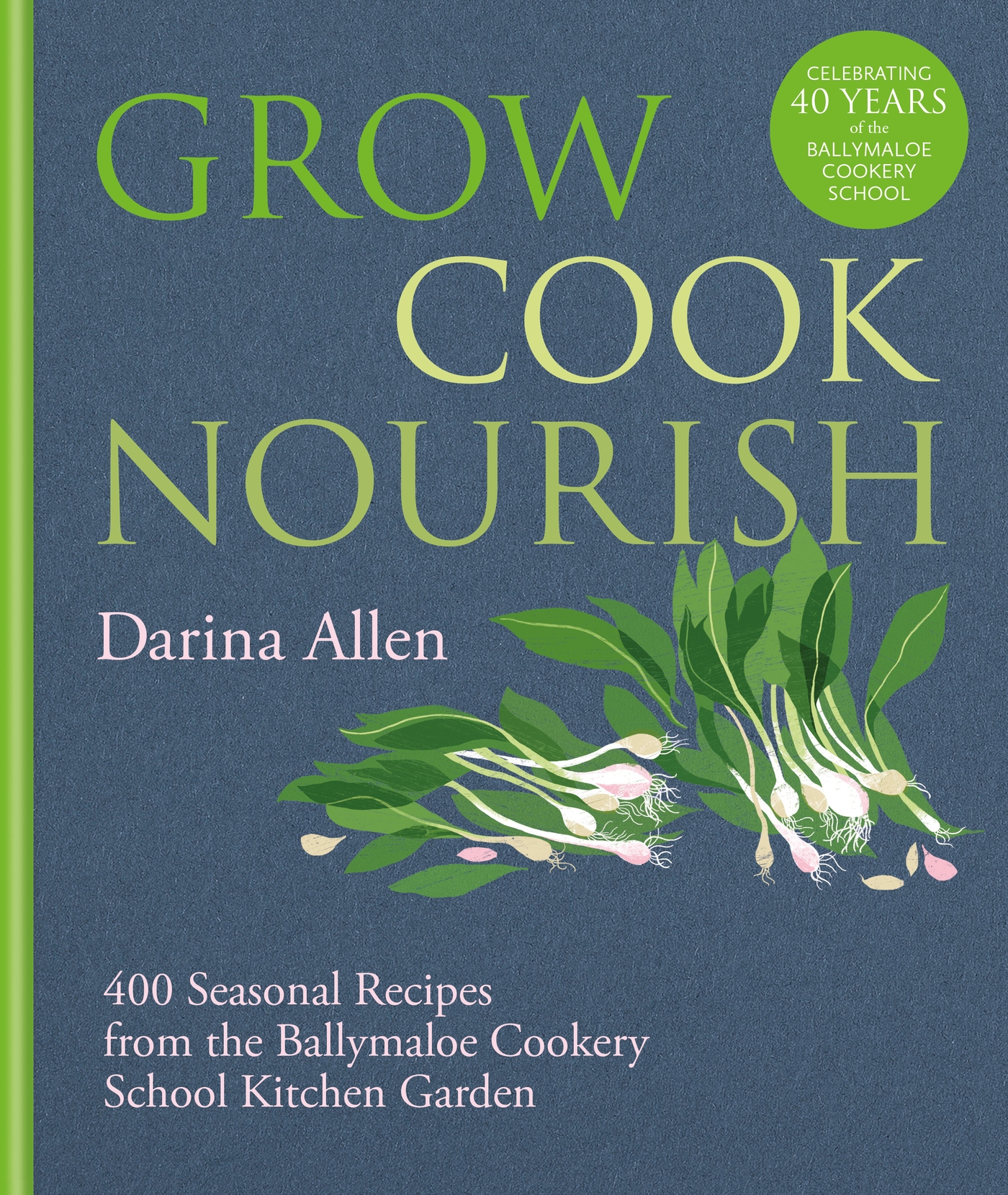 Cover image for Grow, Cook, Nourish
