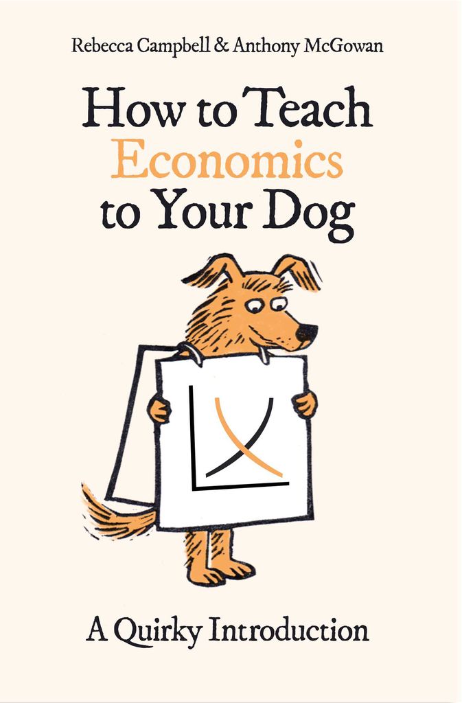 Cover image for How to Teach Economics to Your Dog