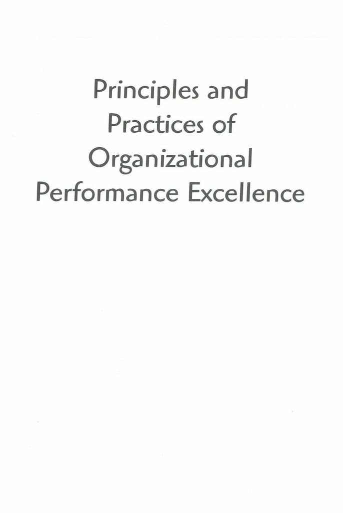 Principles and Practices of Organizational Performance Excellence