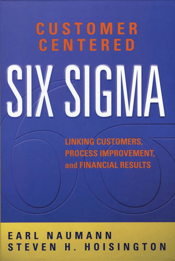 Customer Centered Six Sigma