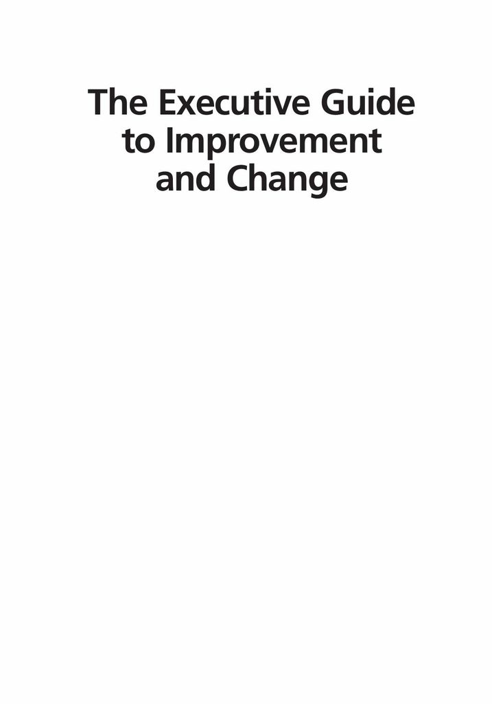 The Executive Guide to Improvement and Change