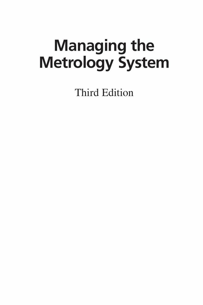 Managing the Metrology System, Third Edition