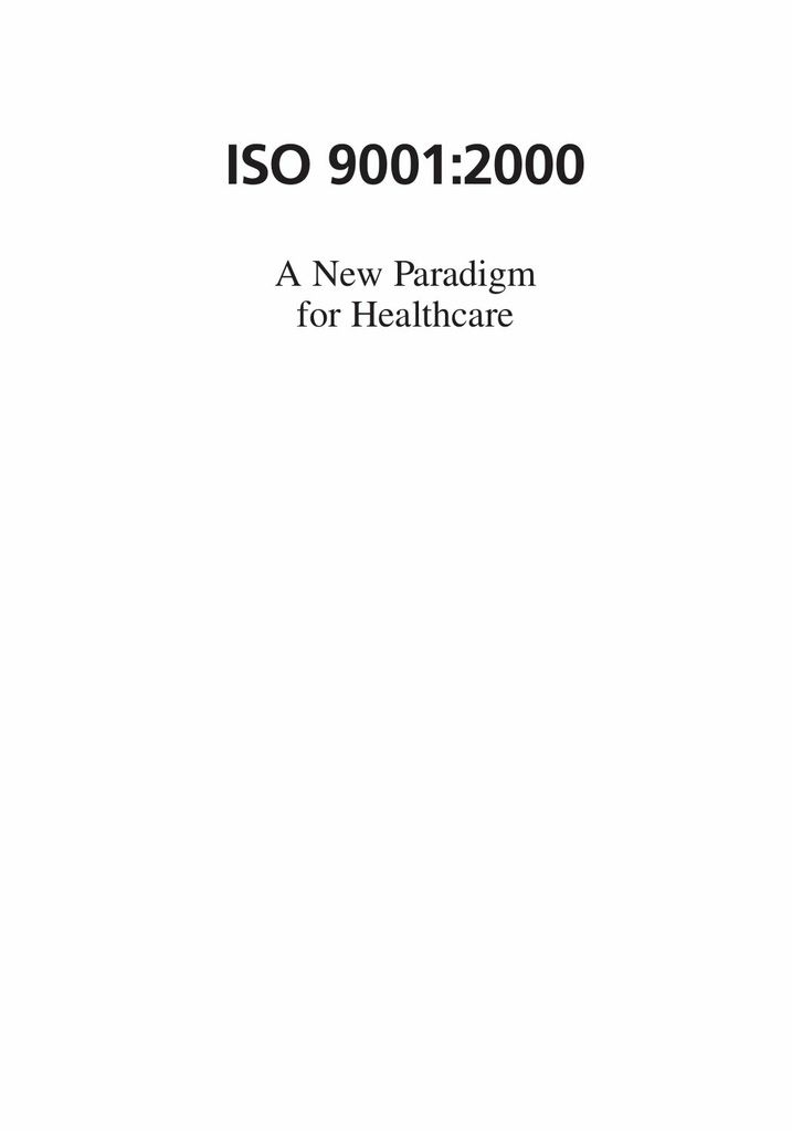 ISO 9001:2000---A New Paradigm for Healthcare